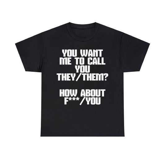 They / Them T-Shirt